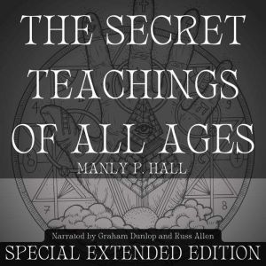 The Secret Teachings of All Ages, Manly P Hall
