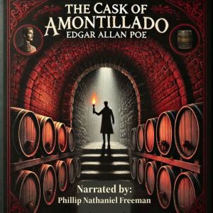 The Cask of Amontillado, Edgar Allan Poe