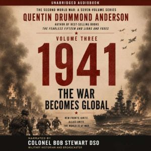 1941 THE WAR BECOMES GLOBAL, Quentin Drummond Anderson