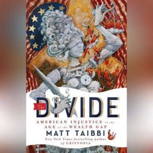 The Divide, Matt Taibbi