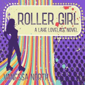 Roller Girl, Vanessa North