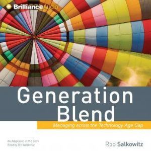 Generation Blend, Rob Salkowitz