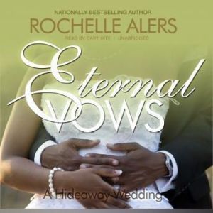 Eternal Vows, Rochelle Alers