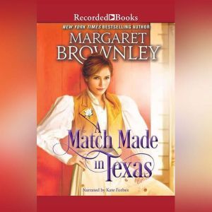 A Match Made in Texas, Margaret Brownley