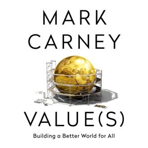 Values, Mark Carney