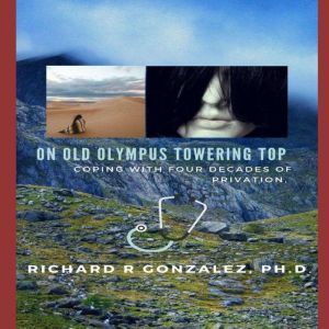 On Old Olympus Towering Top, Richard R Gonzalez