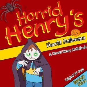 Horrid Henrys Horrid Halloween, Lucinda Whiteley