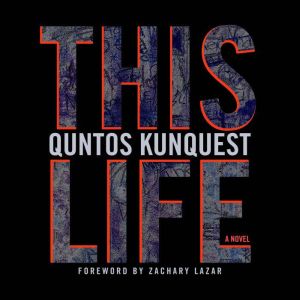 This Life, Quntos KunQuest
