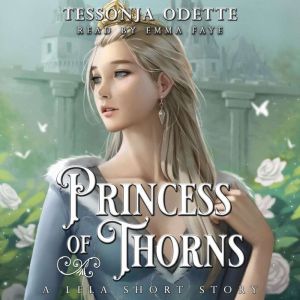 Princess of Thorns, Tessonja Odette