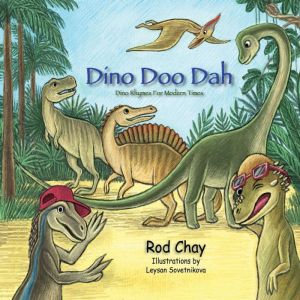 Dino Doo Dah: Dino Rhymes For Modern Times