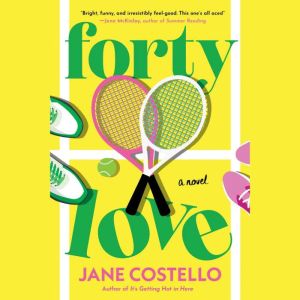 Forty Love, Jane Costello