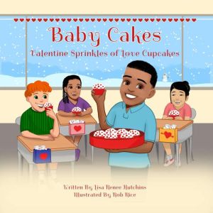Baby Cakes, Lisa Renee Hutchins
