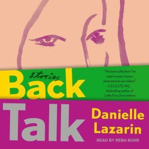 Back Talk, Danielle Lazarin
