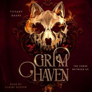 Grim Haven, Tiffany Daune