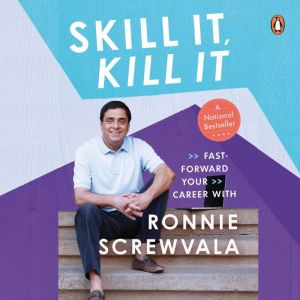 Skill it, Kill it Up Your Game, Ronnie Screwvala