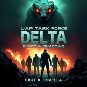 UAP Task Force Delta, Gary A Covella