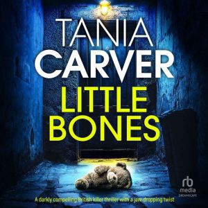 Little Bones, Tania Carver