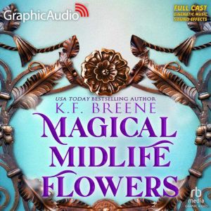 Magical Midlife Flowers [Dramatized Adaptation]: Leveling Up 8