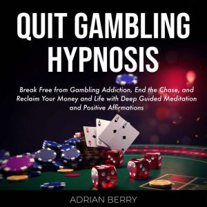 Quit Gambling Hypnosis, Adrian Berry