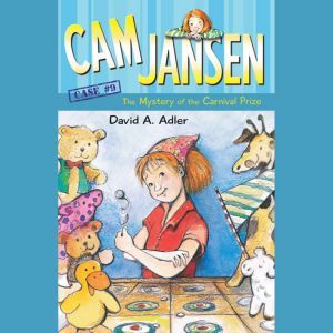 Cam Jansen The Mystery of the Carniv..., David A. Adler