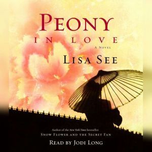 Peony in Love, Lisa See