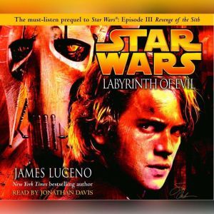 Labyrinth of Evil Star Wars, James Luceno