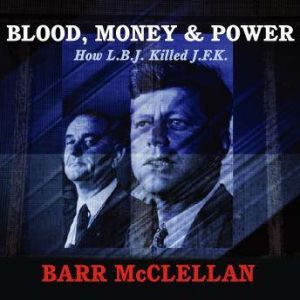 Blood, Money  Power, Barr McClellan