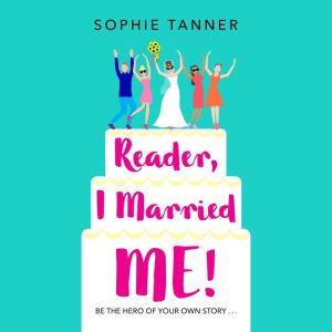 Reader I Married Me, Sophie Tanner