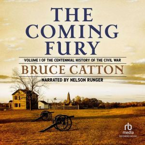 The Coming Fury, Bruce Catton