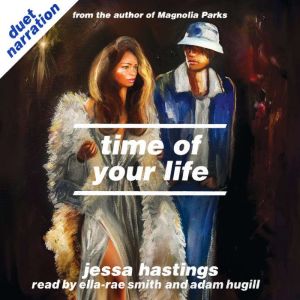 Time of Your Life, Jessa Hastings