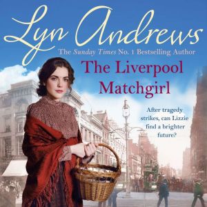 The Liverpool Matchgirl The heartwar..., Lyn Andrews