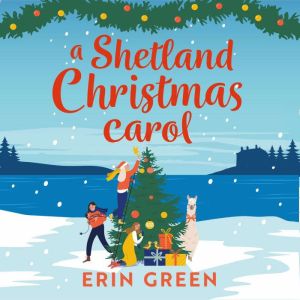 A Shetland Christmas Carol, Erin Green