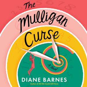 The Mulligan Curse, Diane Barnes