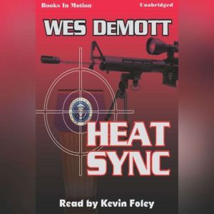 Heat Sync, Wes DeMott