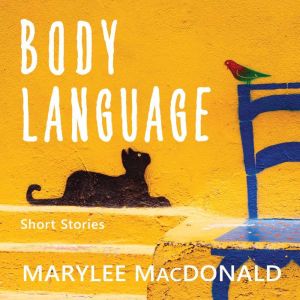 Body Language, Marylee MacDonald