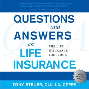 Questions and Answers on Life Insuran..., Tony Steuer