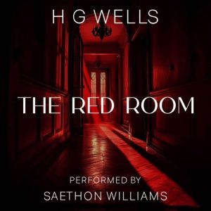 The Red Room, H G Wells