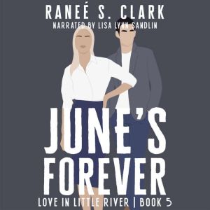 Junes Forever, Ranee S. Clark