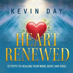 Heart Renewed, Kevin Day