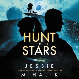 Hunt the Stars, Jessie Mihalik