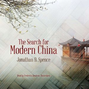 The Search for Modern China, Jonathan D. Spence