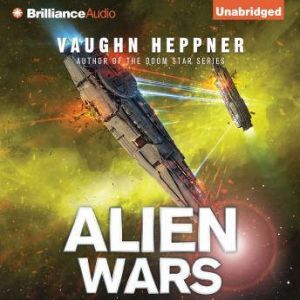 Alien Wars, Vaughn Heppner