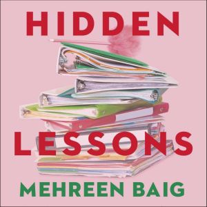 Hidden Lessons: Growing Up on the Frontline of Teaching
