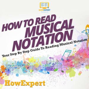 How To Read Musical Notation, HowExpert