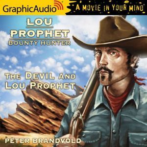 The Devil and Lou Prophet, Peter Brandvold