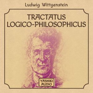 Tractatus LogicoPhilosophicus, Ludwig Wittgenstein
