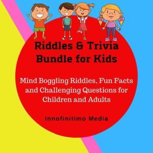 Riddles  Trivia Bundle for Kids, Innofinitimo Media