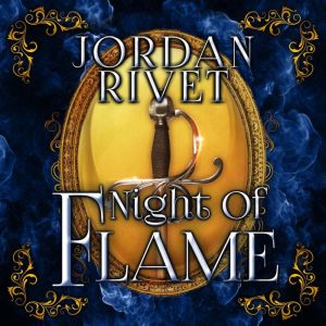Night of Flame, Jordan Rivet
