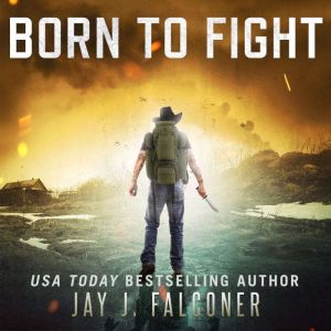 Born to Fight 5 Book Boxed Set, Jay J. Falconer