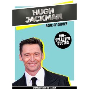 Hugh Jackman Book Of Quotes 100 Se..., Quotes Station